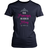 Real PRINCESSES are Born in MAY Women's T-shirt - J & S Graphics