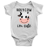 Holy Cow, I'm Cute Baby Snap Bodysuit Onesie