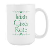 Fun Irish Themed Coffee Mugs - Your Choice: Irish Girls Rule, Irish is Cool, Can't Keep Calm - J & S Graphics