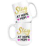 Slay at Home Mom Coffee Mug 11oz or 15oz