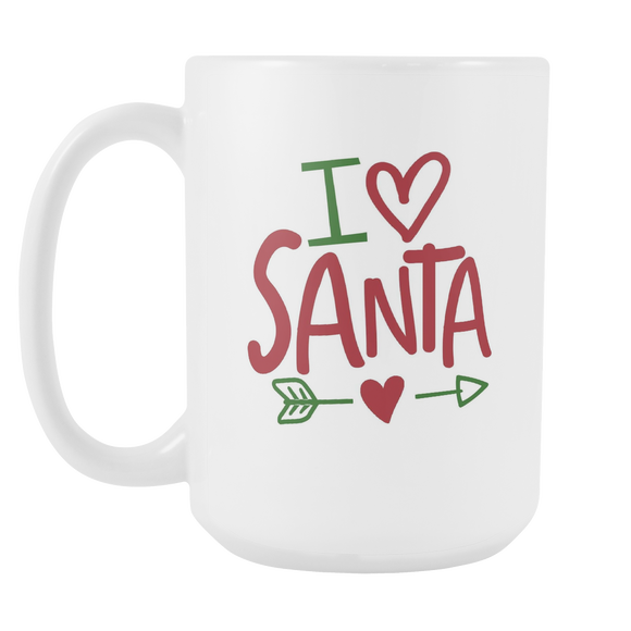 I LOVE SANTA 15oz COFFEE MUG - J & S Graphics