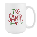 I LOVE SANTA 15oz COFFEE MUG - J & S Graphics