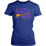 If the Broom Fits, Ride It Women's T-shirt - J & S Graphics