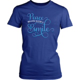 PEACE Begins with a SMILE Women's T-Shirt - J & S Graphics