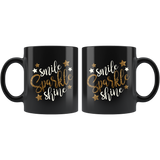 SMILE SPARKLE SHINE 11oz Ceramic Black COFFEE MUG