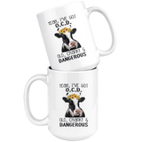 I've Got OCD... OLD, CRANKY and DANGEROUS Cute Cow COFFEE MUG 11oz or 15oz