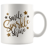 SMILE SPARKLE SHINE 11oz COFFEE MUG - J & S Graphics