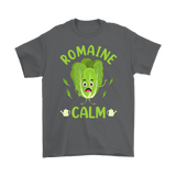ROMAINE CALM Gardening Humor T-Shirt Men's T-Shirt