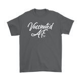 VACCINATED AF Unisex T-Shirt