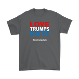 LOVE TRUMPS HATE Short sleeve Men's and Women's t-shirts