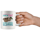 Just a Girl Who Loves SLOTHS 11oz or 15oz COFFEE MUGS