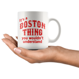 IT'S A BOSTON THING Coffee Mug - J & S Graphics