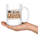 CAFFEINE QUEEN COFFEE MUG 11oz or 15oz Coffee Mug