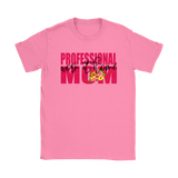 Professional Work at Home Mom T-Shirt