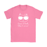 CATTITUDE Does it Look Like I Care? Women's T-Shirt - J & S Graphics