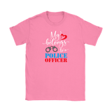 My Heart Belongs to a POLICE OFFICER Women's T-Shirt