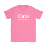 CATS Because People Suck Women's T-Shirt