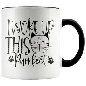 I Woke Up This Purrfect 11oz Color Accent COFFEE MUG