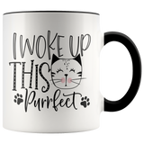 I Woke Up This Purrfect 11oz Color Accent COFFEE MUG