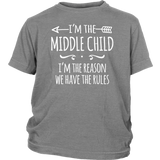 I'm the Middle Child Youth T-Shirt, I'm the Reason We Have the Rules - J & S Graphics