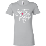 SWEET & PSYCHO Women's T-Shirt