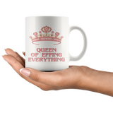 Queen of Effing Everything 11oz White COFFEE MUG #coffee - J & S Graphics