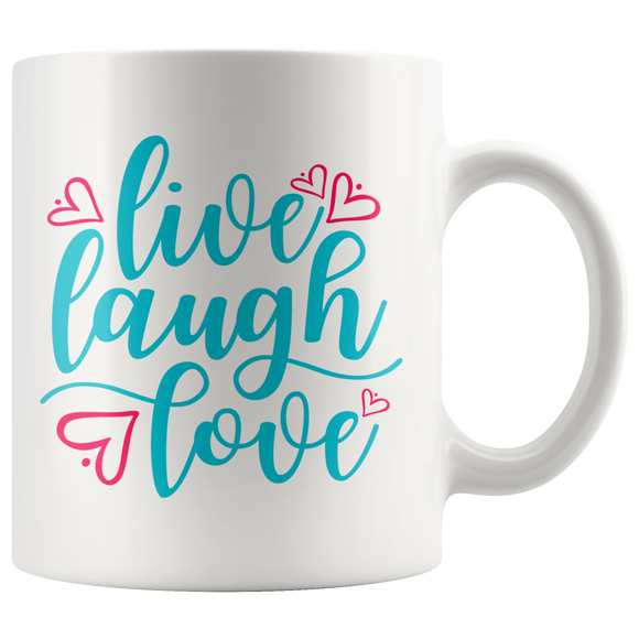 LIVE LAUGH LOVE 11 oz COFFEE MUG - J & S Graphics