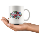 Floral MOTHER Design COFFEE MUG 11oz or 15oz