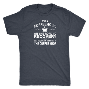 I'm a Coffeeholic Funny Coffee Lovers Men's Triblend T-Shirt