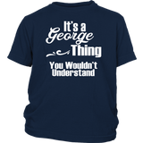 It's a GEORGE Thing YOUTH / KIDS T-Shirt