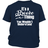 It's a BROOKE Thing Youth T-Shirt