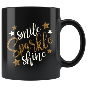 SMILE SPARKLE SHINE 11oz Ceramic Black COFFEE MUG