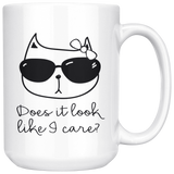 Does it Look Like a Care? Cat Attitude COFFEE MUG 11oz or 15oz