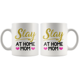 Slay at Home Mom Coffee Mug 11oz or 15oz