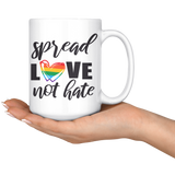 SPREAD LOVE NOT HATE Rainbow Heart Coffee Mug, LGBTQ Pride, 11oz or 15oz
