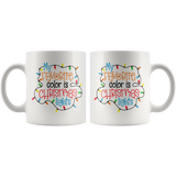 MY FAVORITE COLOR IS CHRISTMAS LIGHTS 11oz Coffee Mug - J & S Graphics