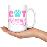 CAT MOMMY 11oz or 15oz COFFEE MUG