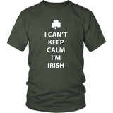 I CAN'T KEEP CALM, I'M IRISH Unisex T-Shirt - J & S Graphics