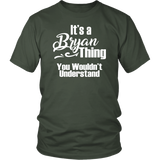 It's a BRYAN Thing Unisex T-Shirt - J & S Graphics