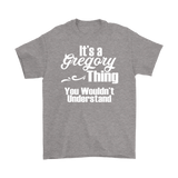 It's a GREGORY Thing Men's T-Shirt