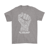Black Lives Matter SAY THEIR NAMES Men's T-Shirt #BLM