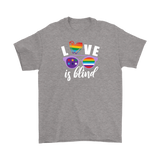 LOVE is BLIND, Rainbow Glasses, Men's and Women's T-Shirts. LGBTQ