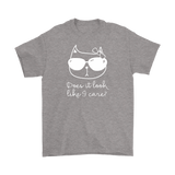 CATTITUDE Does it Look Like I Care? Men's T-Shirt - J & S Graphics