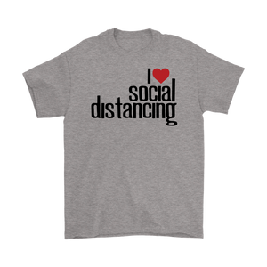 I Love (heart) Social Distancing Men's T-Shirt