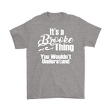 It's a BROOKE Thing Unisex T-Shirt