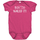 BIRTH: Nailed It! One Piece Snap Baby Bodysuit