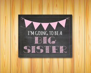 I'm Going to be a BIG SISTER Photo Prop, 8x10 Pregnancy Announcement INSTANT DOWNLOAD - J & S Graphics