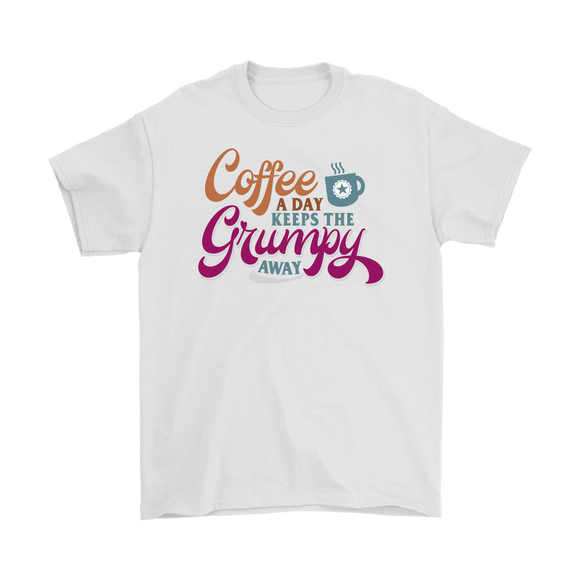 A Coffee a Day Keeps the Grumpy Away Men's T-Shirt