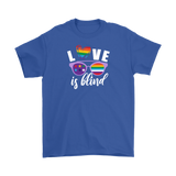 LOVE is BLIND, Rainbow Glasses, Men's and Women's T-Shirts. LGBTQ