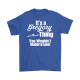 It's a GREGORY Thing Men's T-Shirt